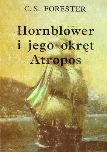 Hornblower i jego okręt "Atropos"
