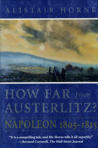 How Far from Austerlitz? Napoleon 1805-1815