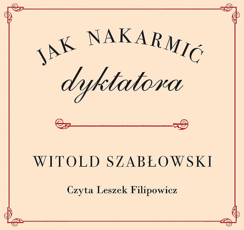 Jak nakarmić dyktatora