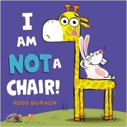 I Am Not a Chair!: A Funny Picture Book About a Giraffe Mistaken for a Chair for Kids