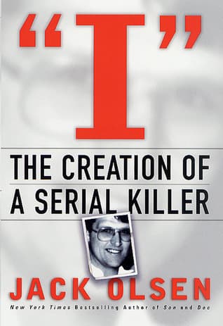 I: The Creation of a Serial Killer: The Creation of a Serial Killer