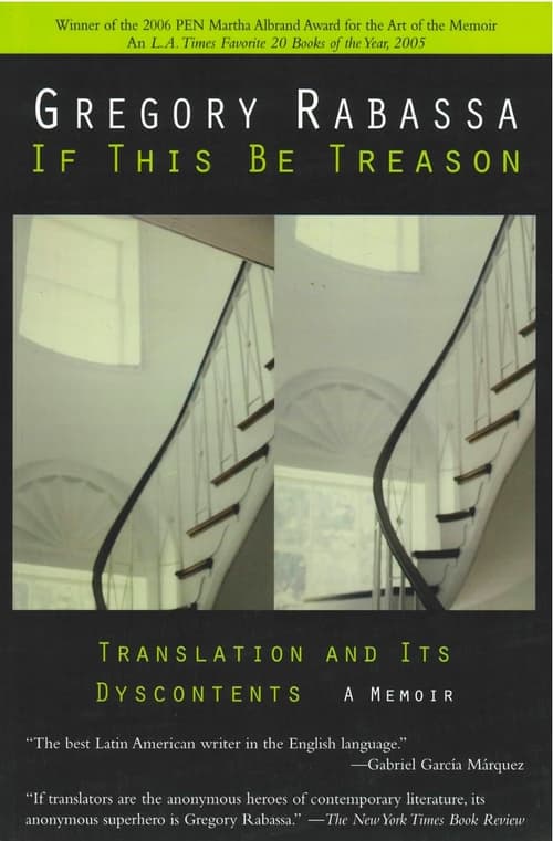 If This Be Treason: Translation and its Dyscontents
