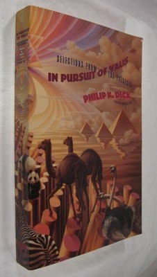 In Pursuit of VALIS: Selections from the Exegesis