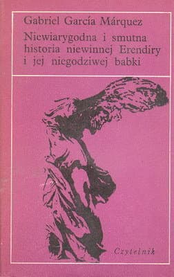 Niewiarygodna i smutna historia niewinnej Erendiry i jej niegodziwej babki