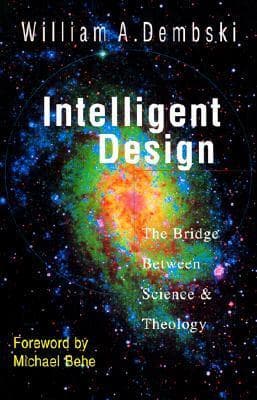 Intelligent Design: The Bridge Between Science & Theology