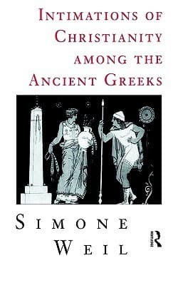 Intimations of Christianity Among The Greeks