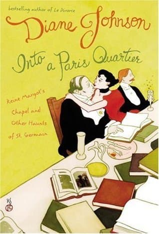 Into a Paris Quartier: Reine Margot's Chapel and Other Haunts of St. Germain