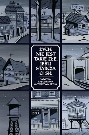 Życie nie jest takie złe, jeśli starcza ci sił