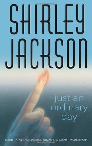Just an Ordinary Day: The Uncollected Stories