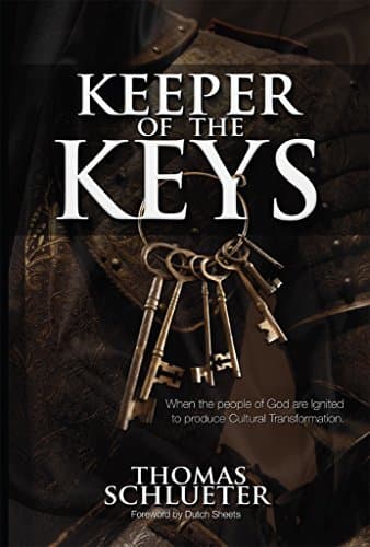 Keeper of the Keys: When the People of God are Ignited to Produce Cultural Transformation