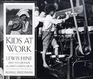 Kids at Work: Lewis Hine and the Crusade Against Child Labor – An Inspiring History of Photography and Social Reform for Children