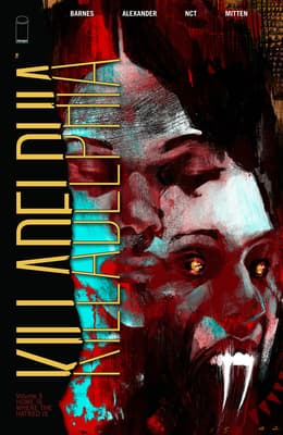 Killadelphia, Vol. 3: Home Is Where the Hatred Is