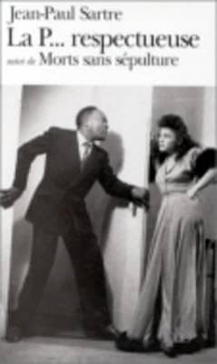 LA P...RESPECTUEUSE MORTS SANS SEPULTURE