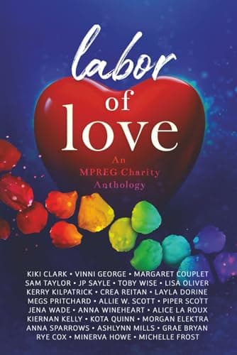 Labor of Love: An MPREG Charity Anthology