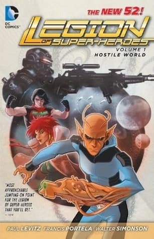 Legion of Super-Heroes, Vol. 1: Hostile World