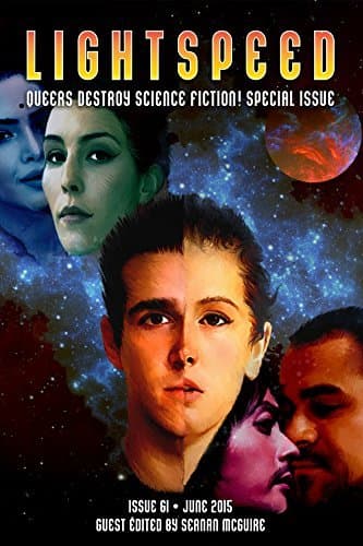 Lightspeed Magazine, Issue 61, June 2015: Queers Destroy Science Fiction!