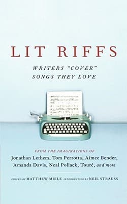 Lit Riffs: Writers "Cover" the Songs They Love