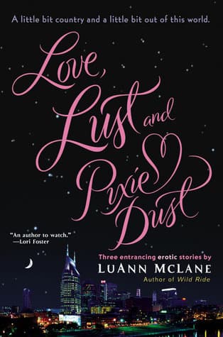 Love, Lust and Pixie Dust