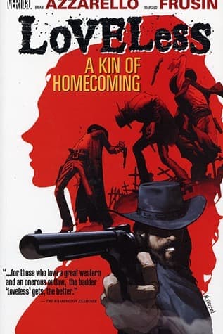 Loveless, Vol. 1: A Kin of Homecoming