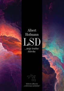 LSD – moje trudne dziecko