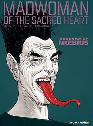 Madwoman of the Sacred Heart Vol. 2: The Trap of the Irrational