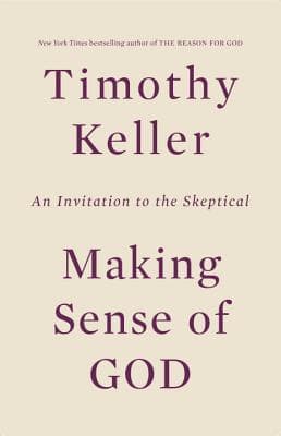 Making Sense of God: An Invitation to the Skeptical