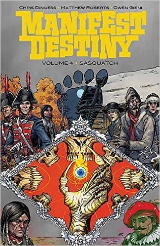 Manifest Destiny, Vol. 4: Sasquatch