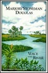 Marjory Stoneman Douglas: Voice of the River