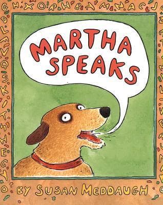 Martha Speaks: A Classic Picture Book About a Talking Dog and Alphabet Soup for Kids