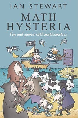 Math Hysteria: Fun and Games with Mathematics