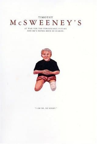 McSweeney's Issue 14: At War for the Foreseeable (Shitbrained) Future and He's Never Been So Scared