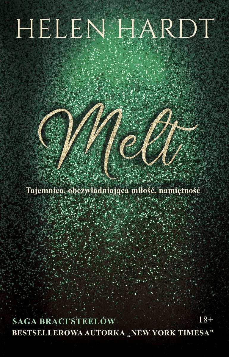 Melt. Tajemnica, obezwładniająca miłość, namiętność