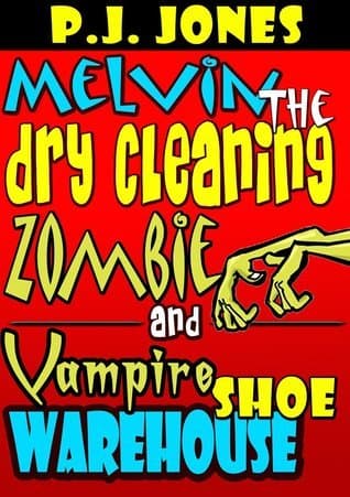 Melvin the Dry Cleaning Zombie and Vampire Shoe Warehouse