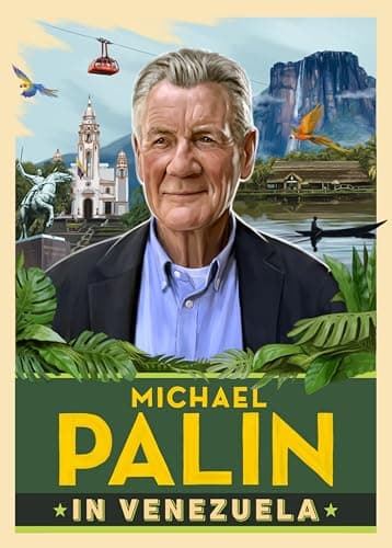 Michael Palin in Venezuela: The incredible new book from the bestselling author and Britain's best-loved travel writer