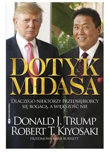 Dotyk Midasa. Dlaczego niektórzy przedsiębiorcy się bogacą, a większość nie