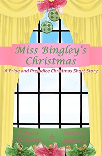 Miss Bingley's Christmas: A Pride and Prejudice Variation