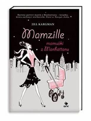 Mamzille - mamuśki z Manhattanu