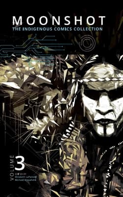 Moonshot: The Indigenous Comics Collection