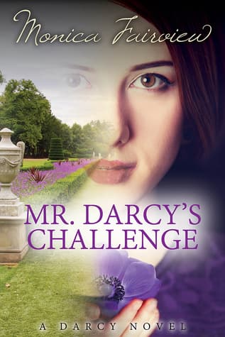 Mr. Darcy's Challenge: A Pride and Prejudice Variation
