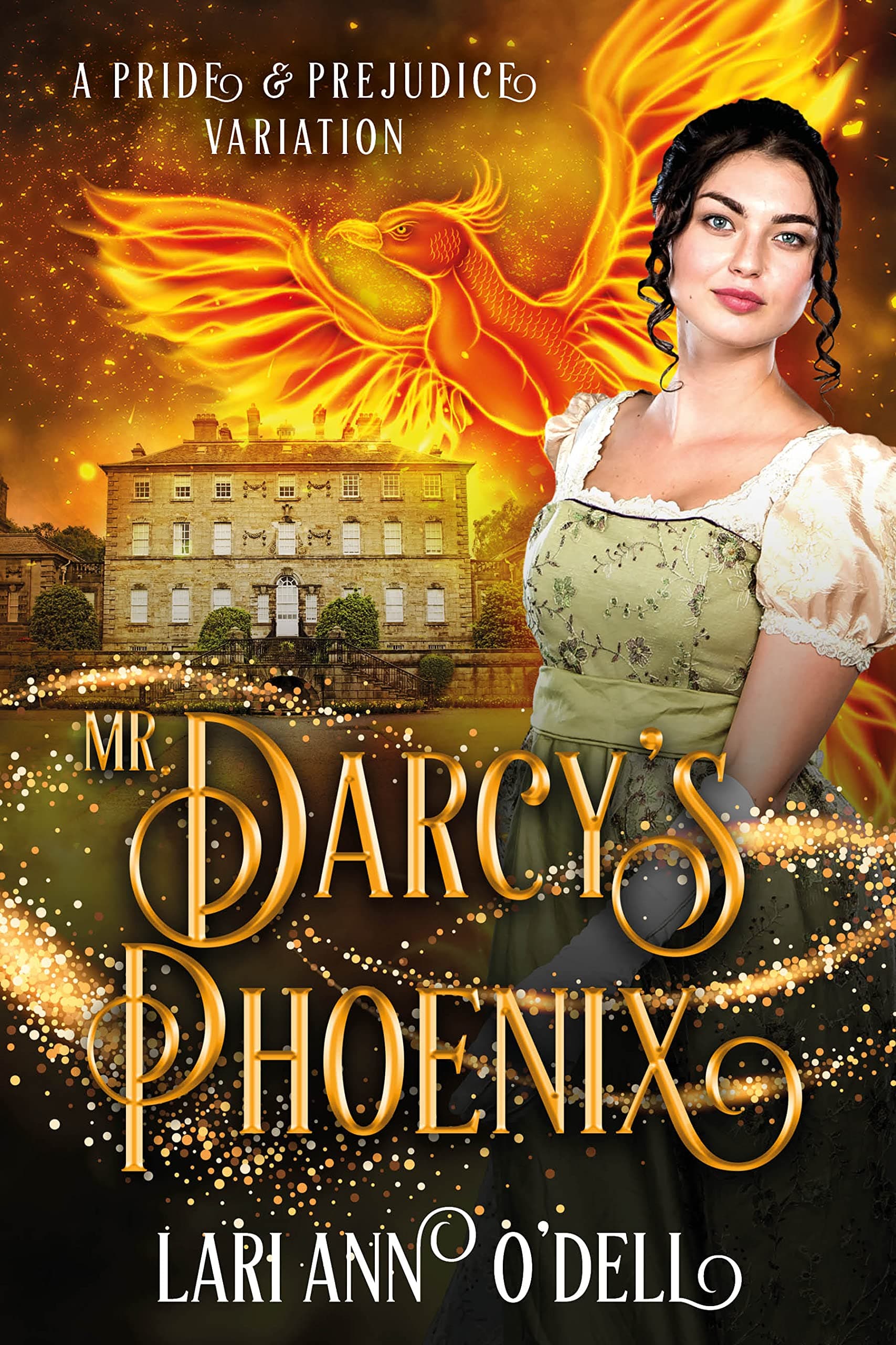 Mr. Darcy's Phoenix: A Pride and Prejudice Variation