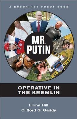Mr. Putin: Operative in the Kremlin