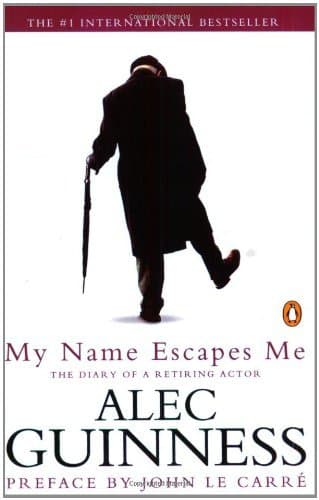 My Name Escapes Me: The Diary of a Retiring Actor