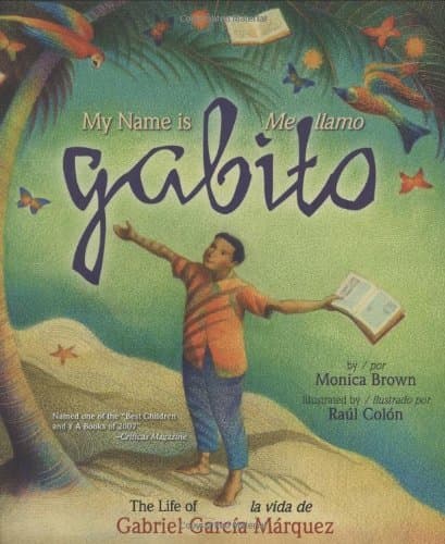 My Name is Gabito / Me llamo Gabito: The Life of Gabriel García Márquez