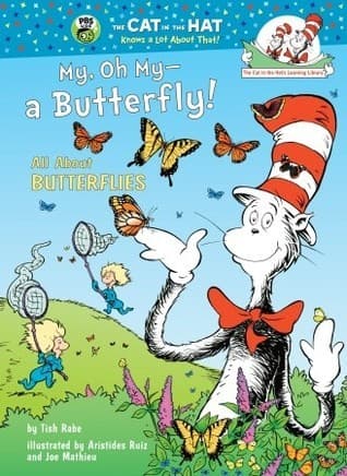 My, Oh My--A Butterfly! All About Butterflies