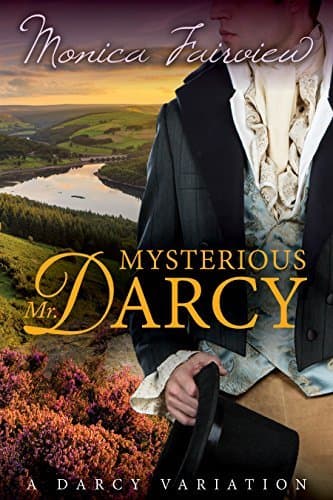 Mysterious Mr. Darcy: A Pride & Prejudice Variation