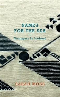 Names for the Sea: Strangers in Iceland