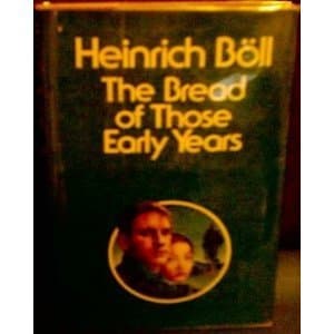 The Bread of Those Early Years