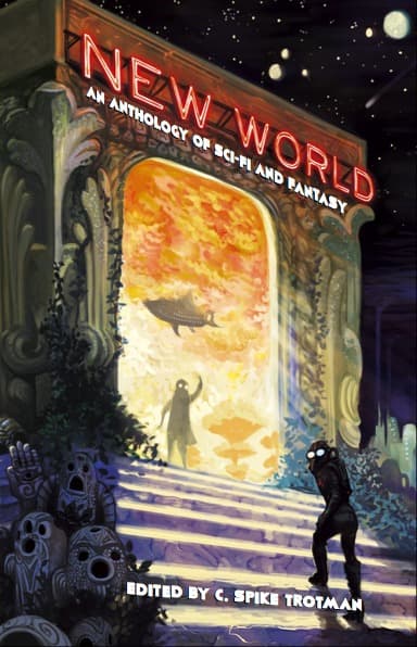 New World: An Anthology of Sci-Fi and Fantasy