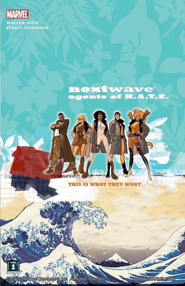 NextWave: Agents of H.A.T.E., Vol. 1: This is What They Want