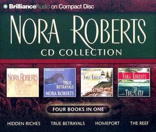 Nora Roberts CD Collection 2: Hidden Riches, True Betrayals, Homeport, The Reef